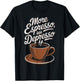 More Espresso Less Depresso coffee T-Shirt - T-Shirt | Black