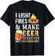 I Light Fires And Make Beer Disappear Drinking Camping Gift T-Shirt - T-Shirt | Black