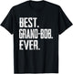 Best GRAND-BOB Ever - Father T-Shirt - T-Shirt | Black