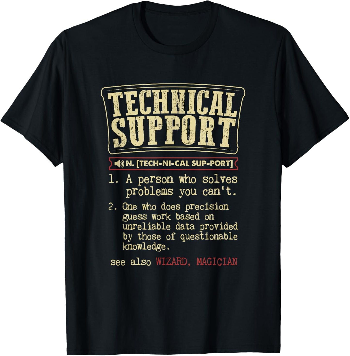 Technical Support Funny Dictionary Definition T-Shirt - T-Shirt | Black
