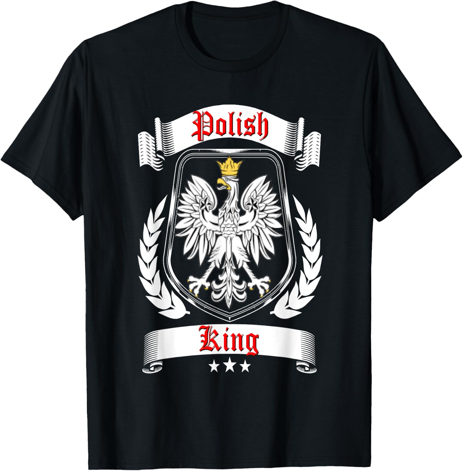 Polish King Shirt Poland Falcon Dyngus Day Dad Father Daddy T-Shirt - T-Shirt | Black