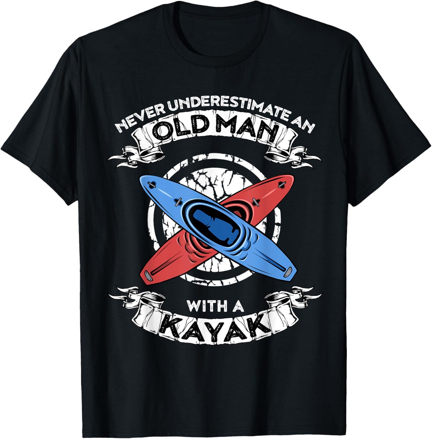 Never underestimate an old man with a kayak T-Shirt - T-Shirt | Black