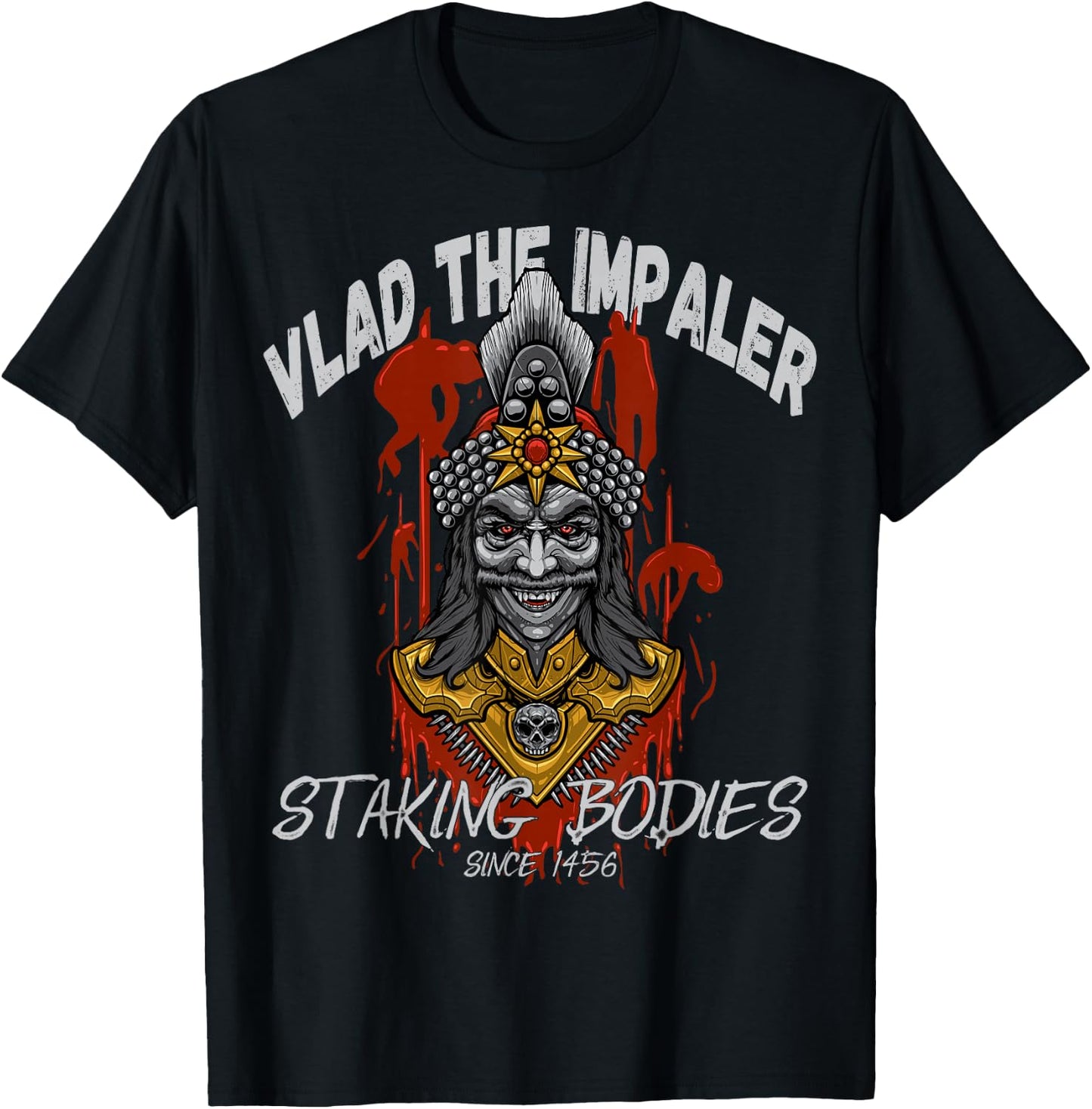 Vlad The Impaler Staking & Stacking Bodies! Vlad III Dracula T-Shirt - T-Shirt | Black
