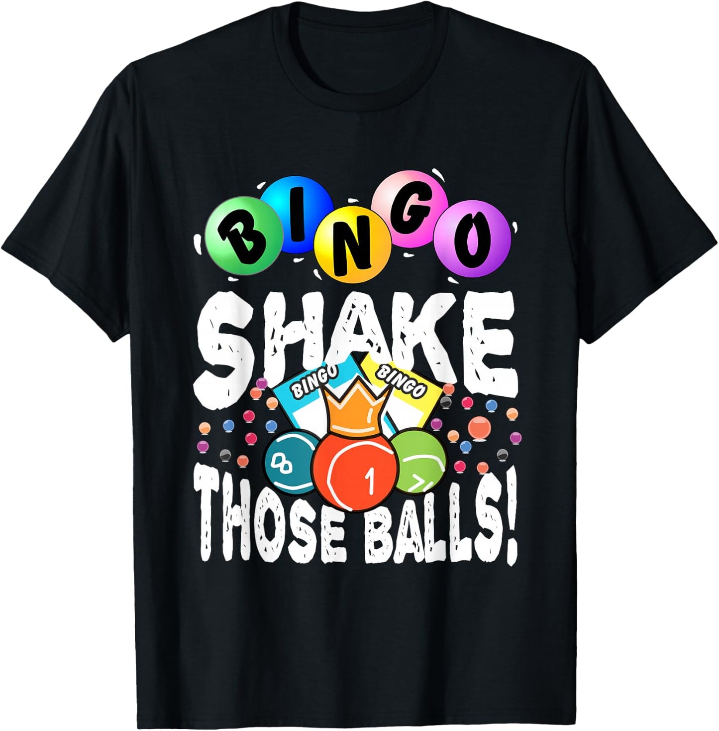 Shake Those Balls! Bingo T-Shirt - T-Shirt | Black