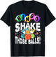 Shake Those Balls! Bingo T-Shirt - T-Shirt | Black