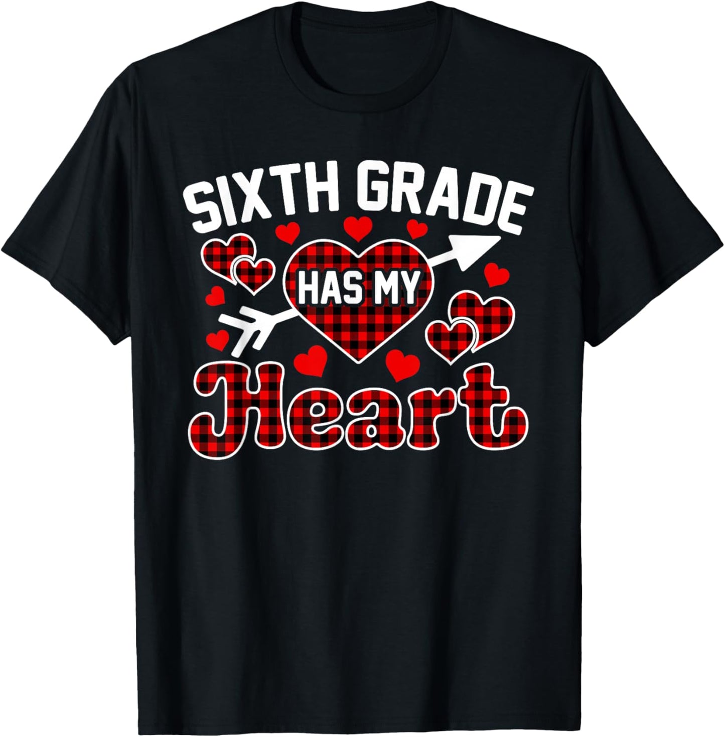 Sixth Grade Has My Heart Teacher Student Valentine's Day T-Shirt - T-Shirt | Black