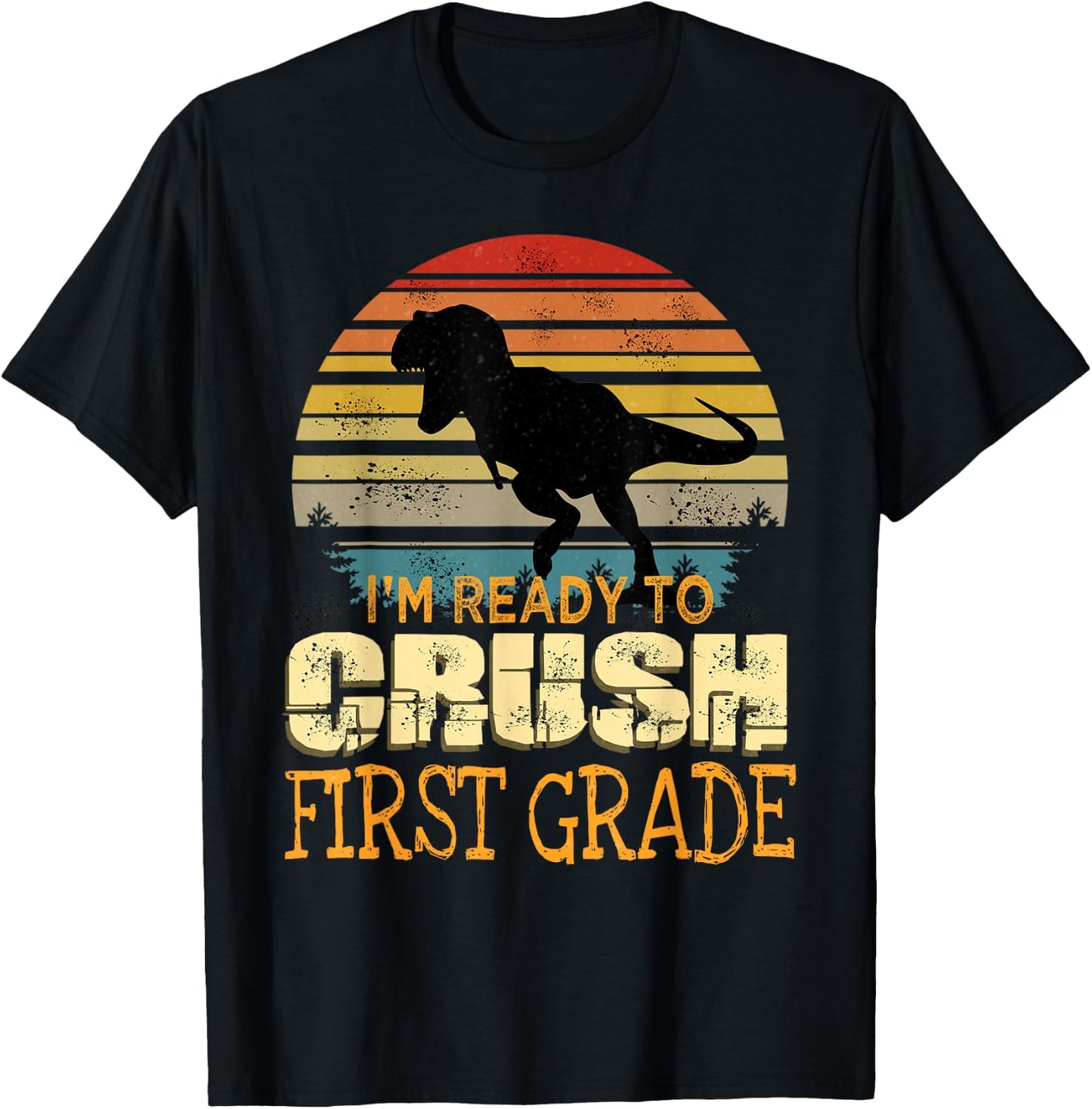 Ready To Crush First Grade 1st Day Of School Dinosaur Boys T-Shirt - T-Shirt | Black