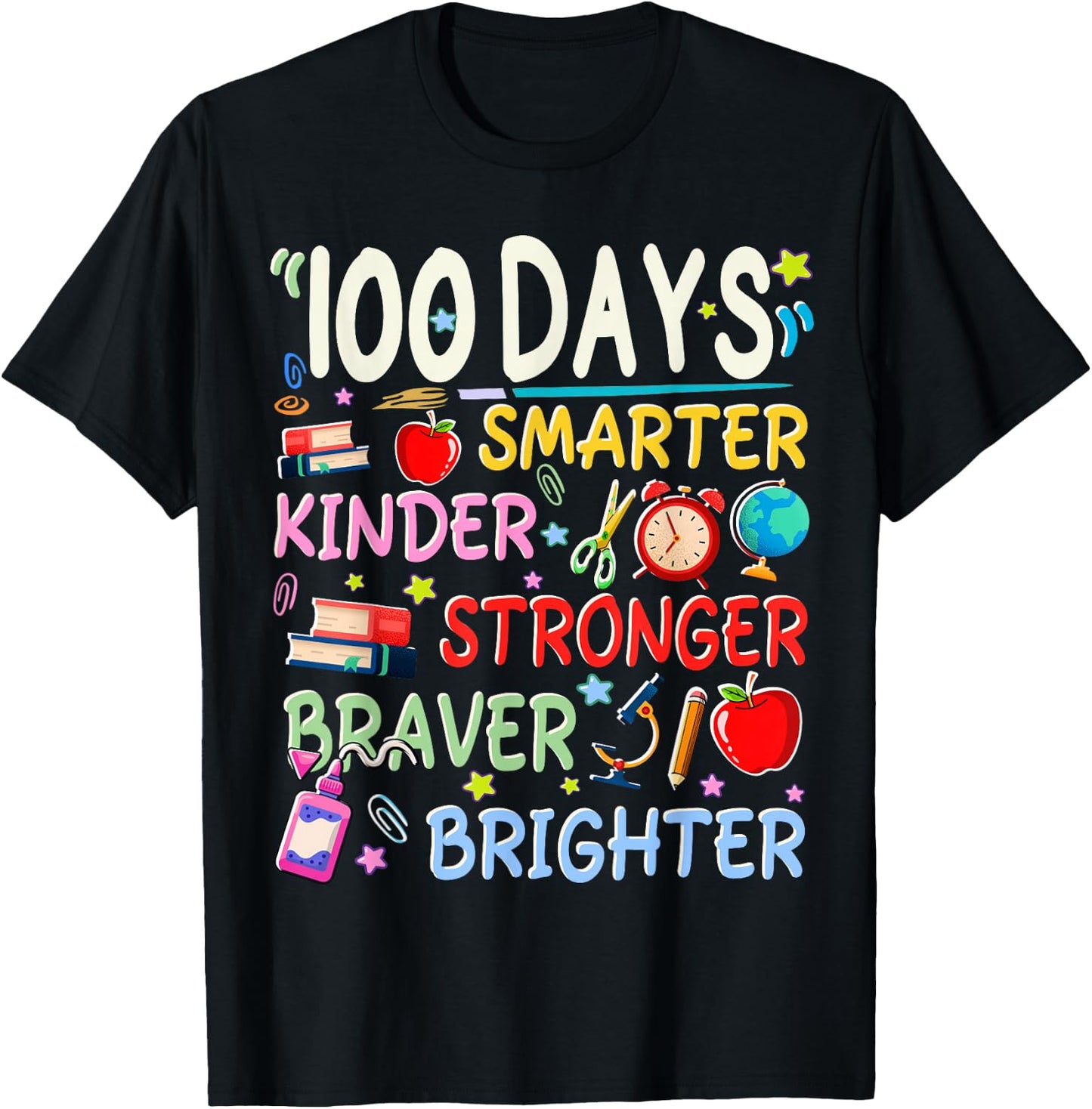 100 Days of School Smarter Kinder Stronger Brighter Teacher T-Shirt - T-Shirt | Black