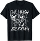 Live Laugh Blegh Metalcore Deathcore Heavy Metal Metalhead T-Shirt - T-Shirt | Black