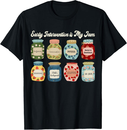Early Intervention is My Jam Therapist Child Development T-Shirt - T-Shirt | Black