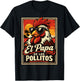 El Papa de Los Pollitos Funny Spanish Dia del Padre Mexican T-Shirt - T-Shirt | Black