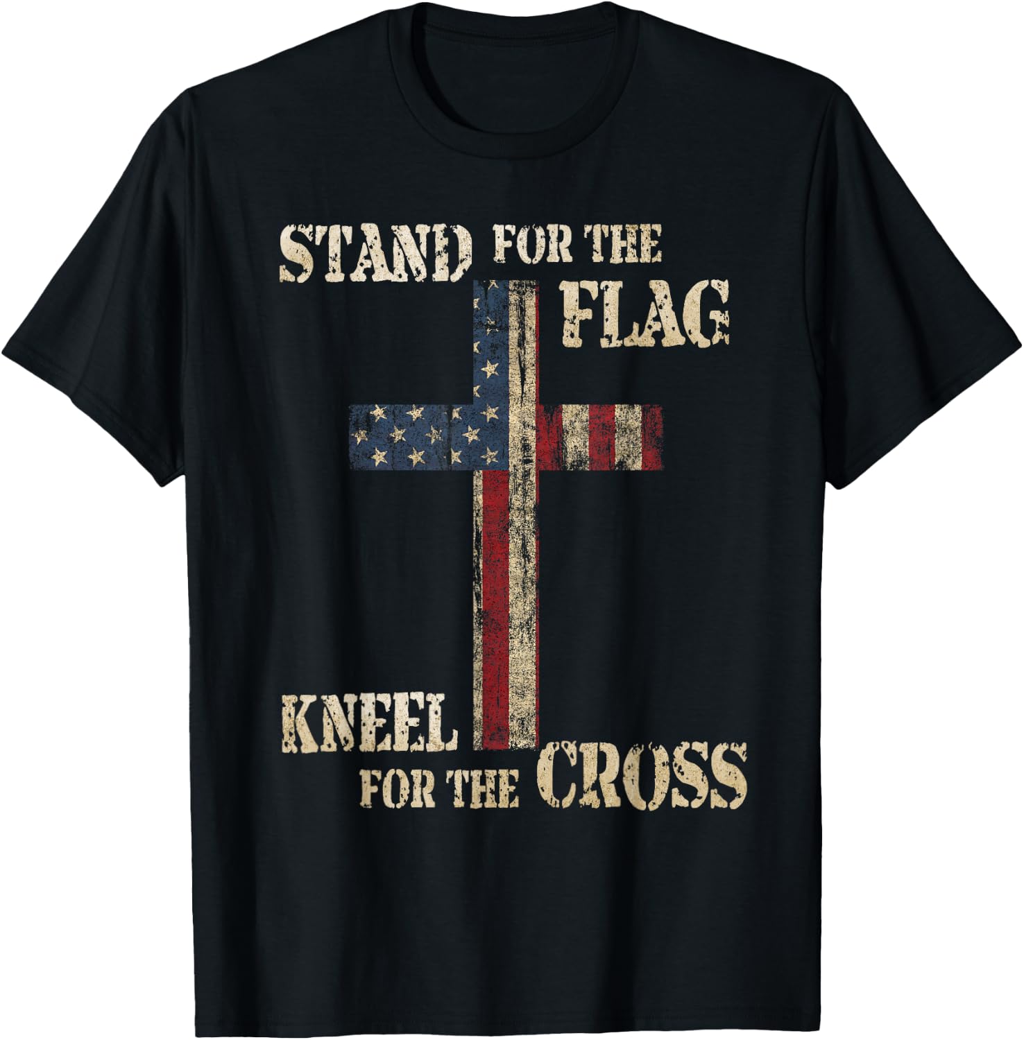 Stand for The Flag Kneel for The Cross - Faith US Patriotic T-Shirt - T-Shirt | Black
