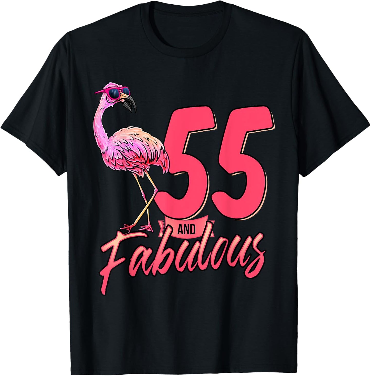 55 And Fabulous 55th Flamingo Birthday Gift T-Shirt - T-Shirt | Black