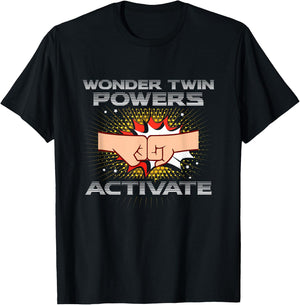 Wonder Twin Powers Activate Funny Gift Twins Shirt T-Shirt - T-Shirt | Black