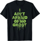 Ghostbusters I ain't afraid of no ghost T-Shirt - T-Shirt | Black