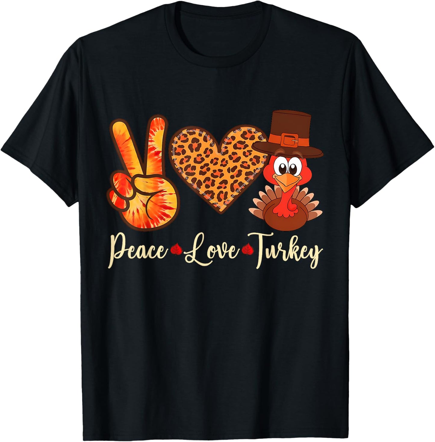 Peace Love Turkey Thanksgiving Women girls Men T-Shirt - T-Shirt | Black