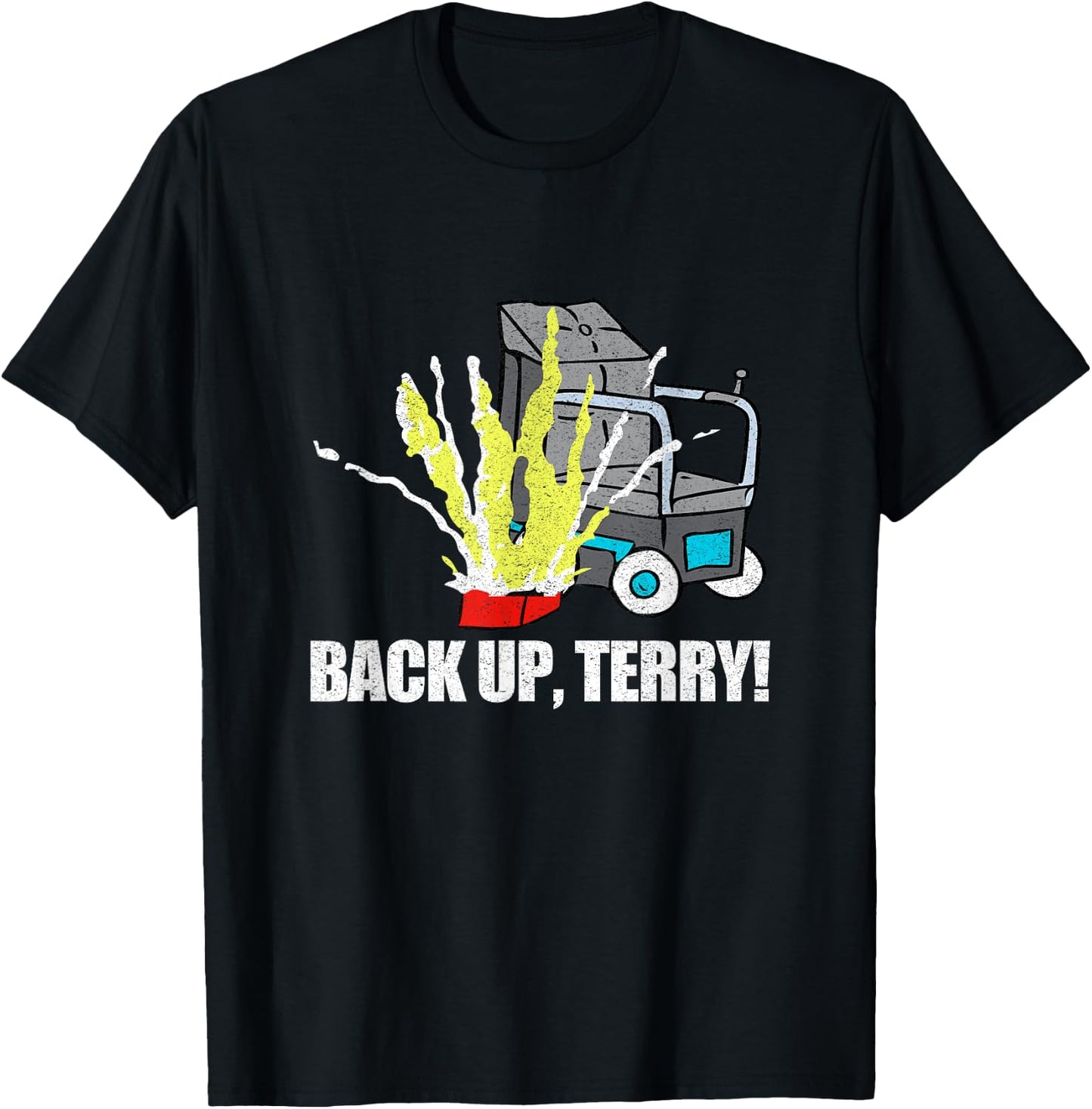 Back Up Terry Funny T Shirt Viral Trend T-Shirt - T-Shirt | Black