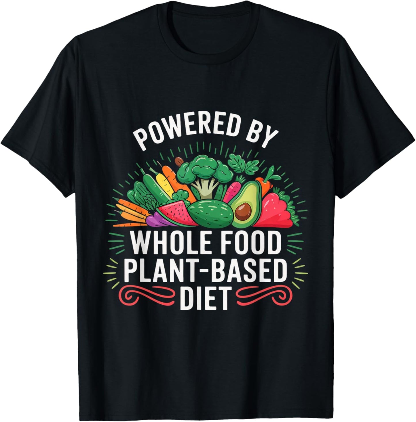 Powered By Whole Food Plant Based Vegan T-Shirt - T-Shirt | Black