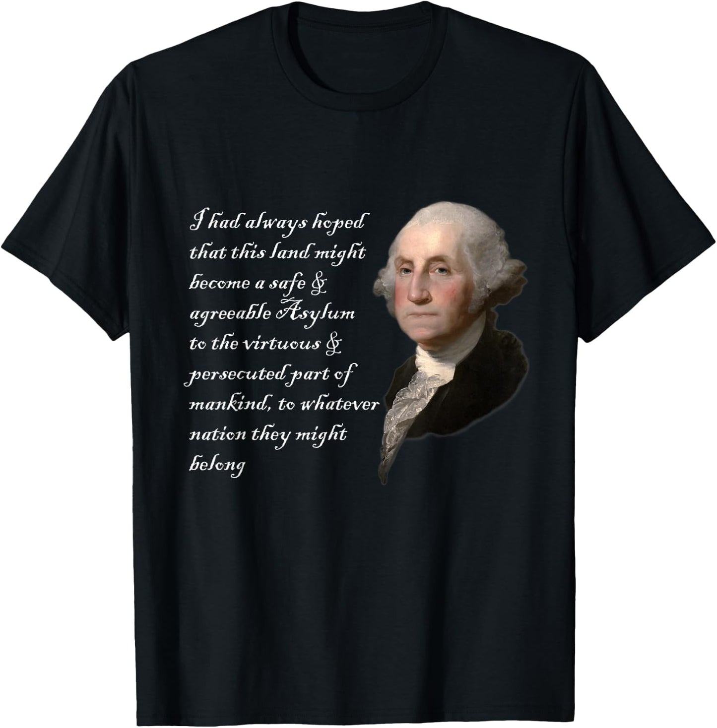 George Washington Quote Safe Agreeable Immigration Immigrant T-Shirt - T-Shirt | Black