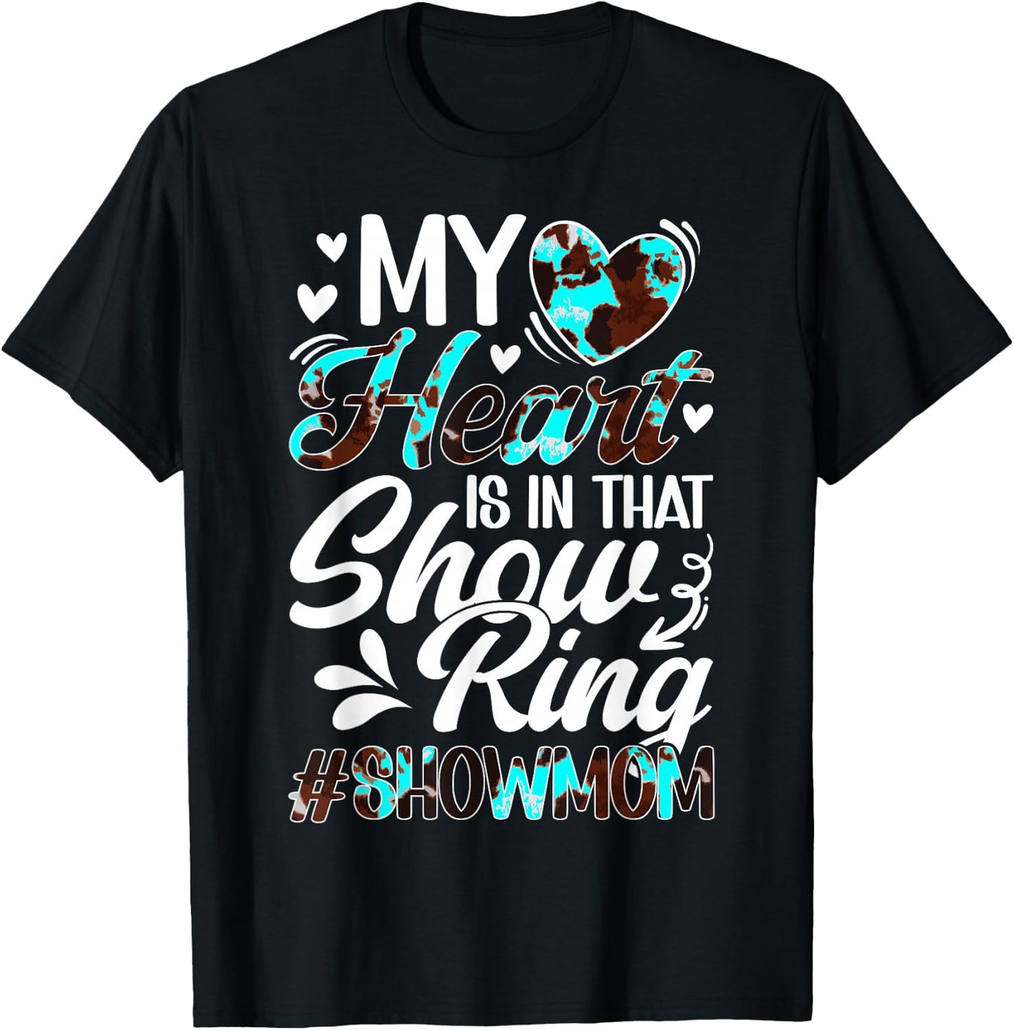 In That Show Ring Livestock Show Mom Livestock Show Mama T-Shirt - T-Shirt | Black