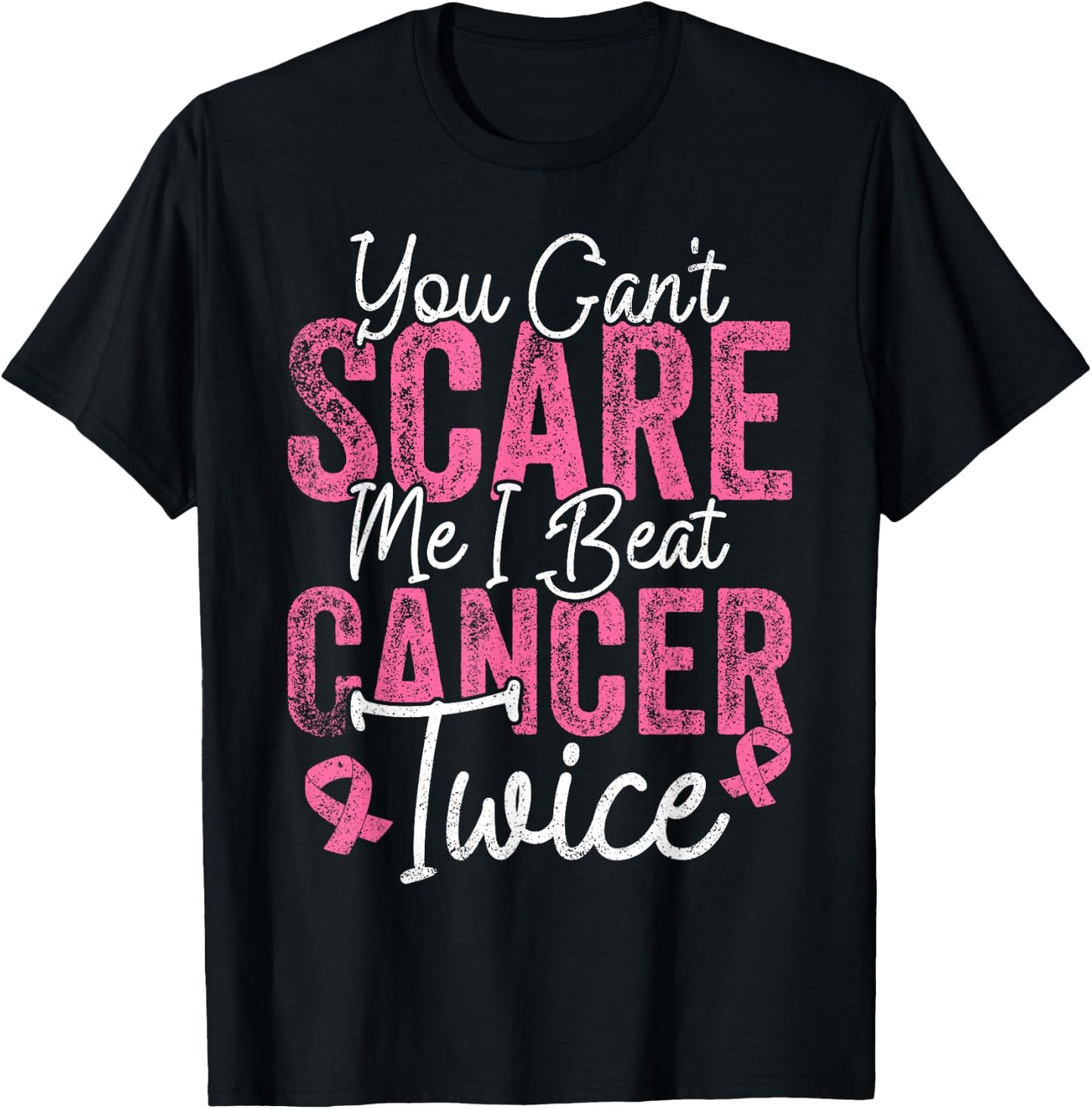 You Can't Scare Me I Beat Cancer Twice Retro Breast Cancer T-Shirt - T-Shirt | Black