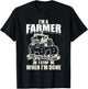 I Don't Stop When I'm Done Farming - Vintage Farmer Tractor T-Shirt - T-Shirt | Black