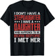 I Have A Daughter Who Happened To Be T-Shirt - T-Shirt | Black
