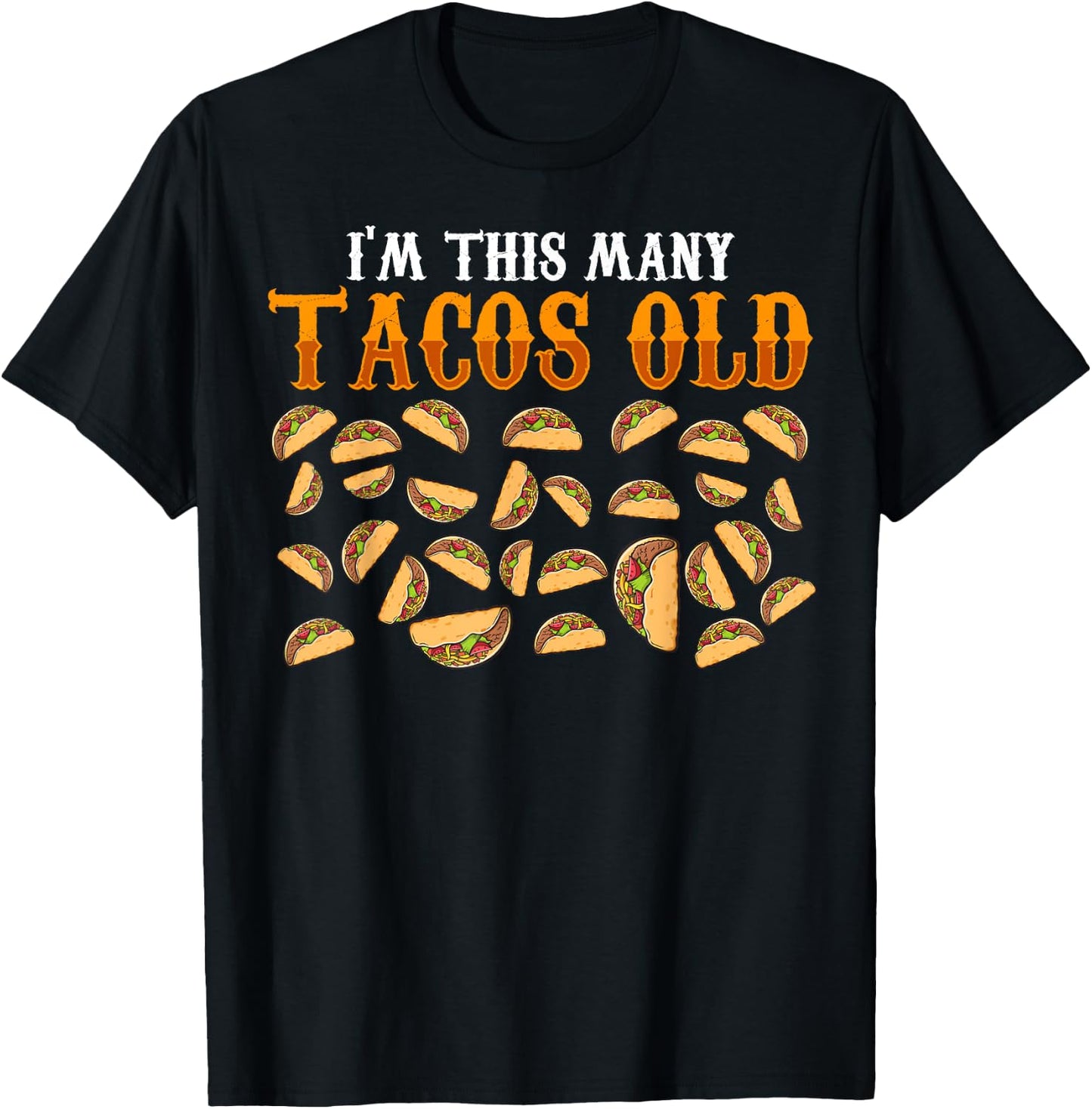 Funny 29 Year Old Taco Lovers Gag Gift, 29th Birthday T-Shirt - T-Shirt | Black