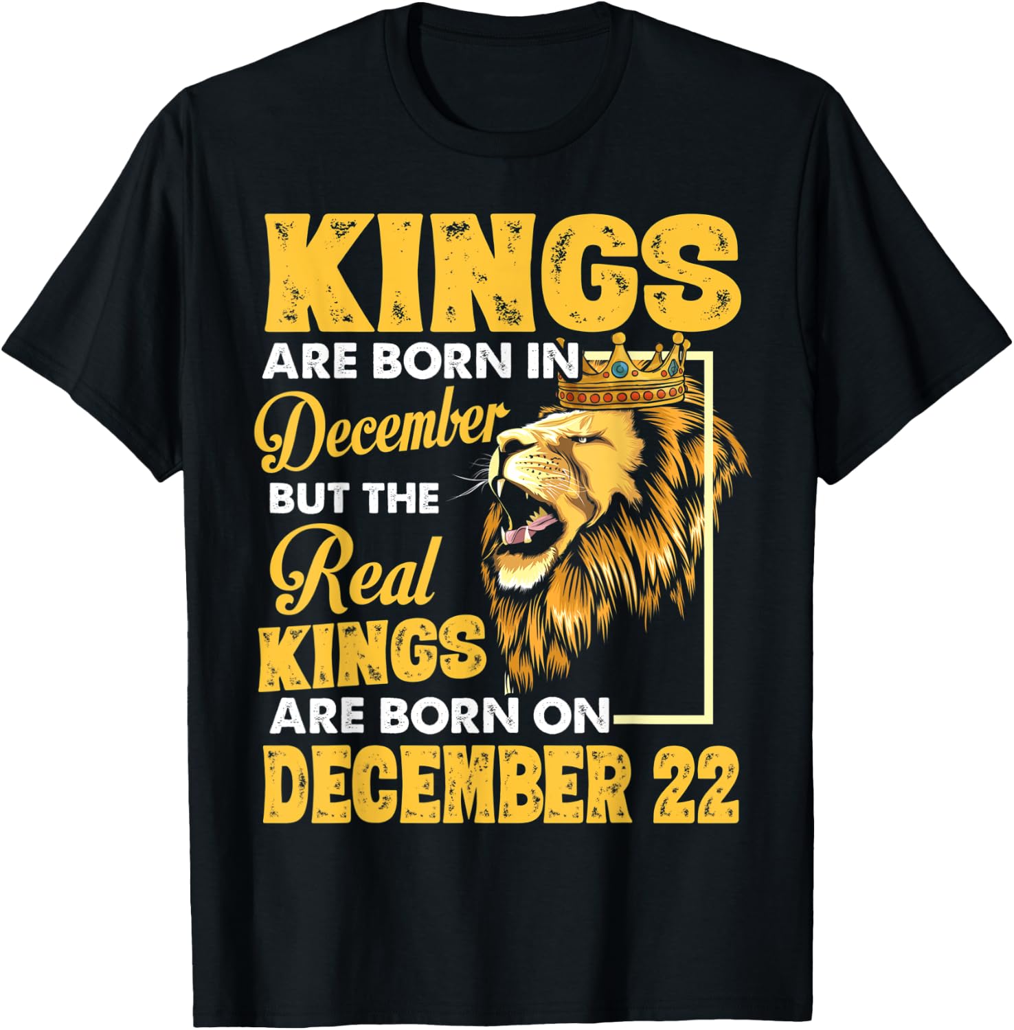 Real Kings Are Born On December 22 I Am A Real King Of Mine T-Shirt - T-Shirt | Black
