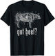 Got Beef? - Cuts of Beef - Funny meat eaters shirt T-Shirt - T-Shirt | Black