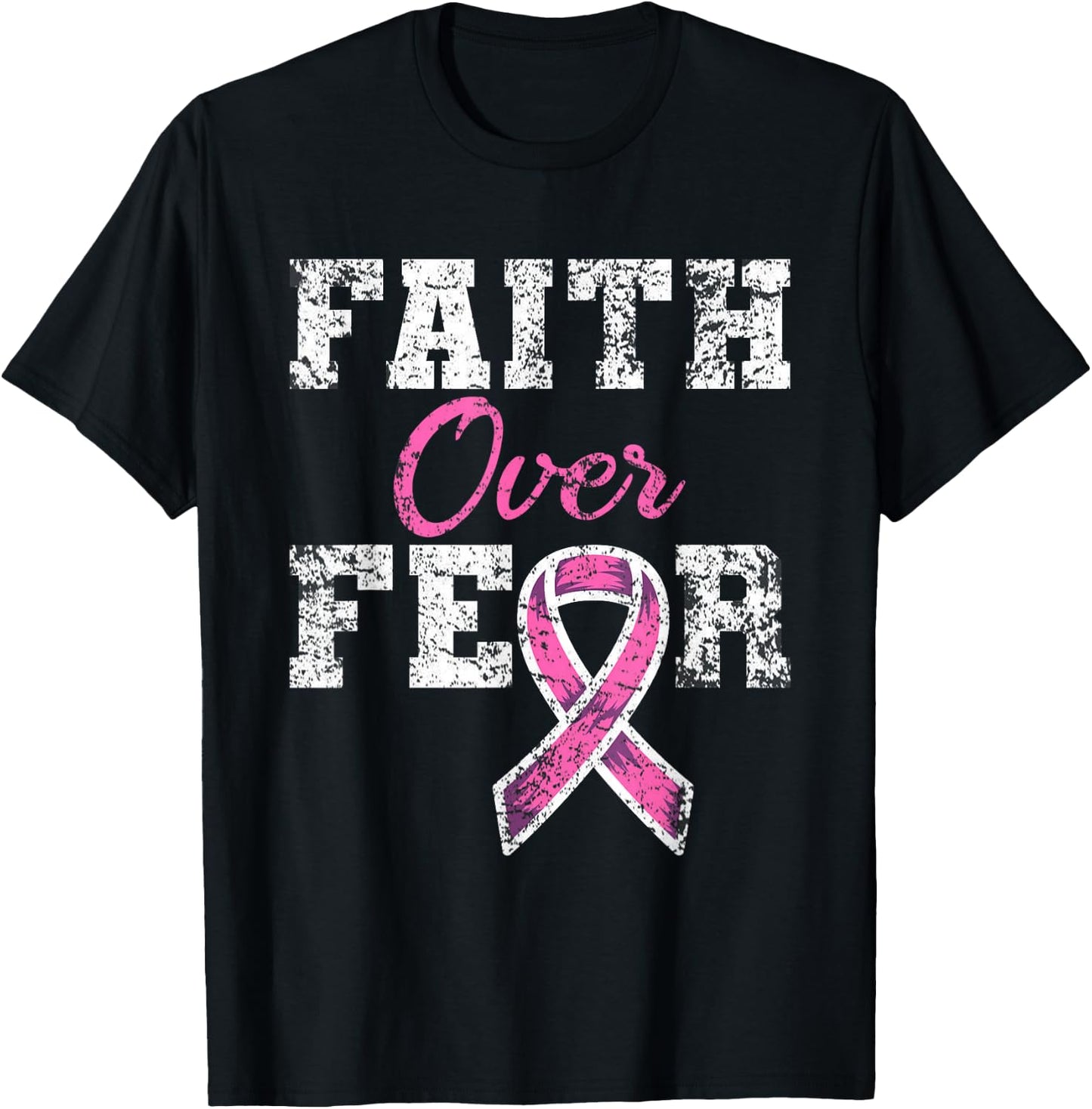 Faith Over Fear Breast Cancer Awareness T-Shirt - T-Shirt | Black