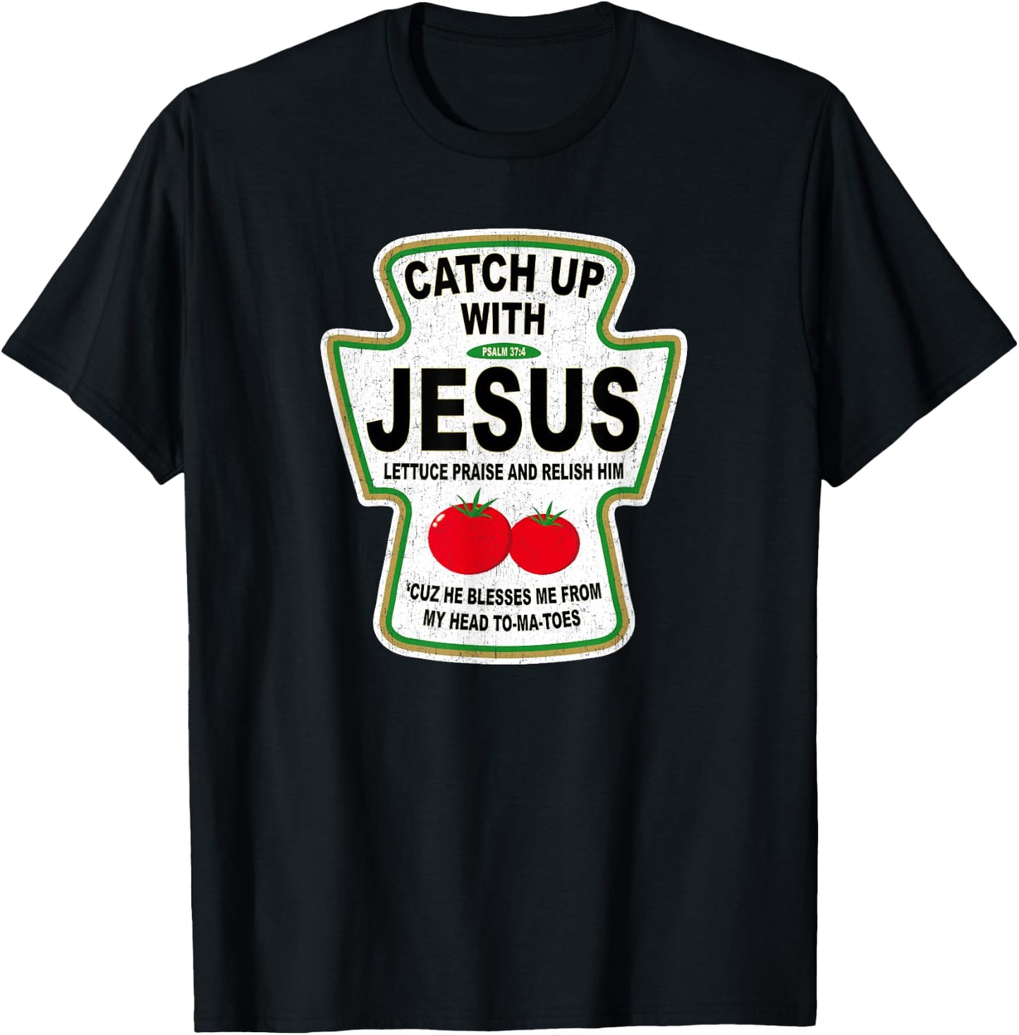 Grunge Christian Catch Up With Jesus Ketchup T-Shirt - T-Shirt | Black