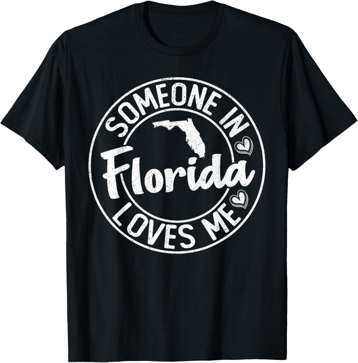 Retro Distressed Funny Someone in Florida Loves Me T-Shirt - T-Shirt | Black