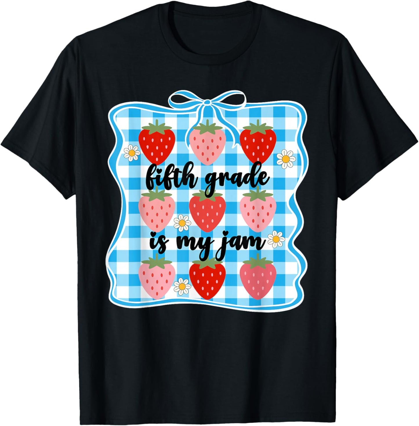 Fifth Grade is My Jam Strawberry Cute 5th Grade Teacher Bow T-Shirt - T-Shirt | Black