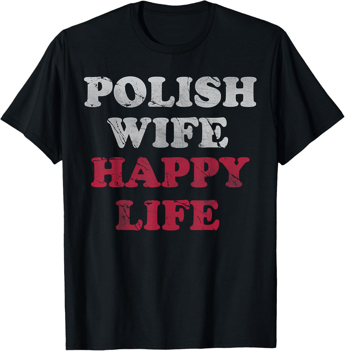 Polish Wife Happy Life Funny Polska Poland Men Women T-Shirt - T-Shirt | Black