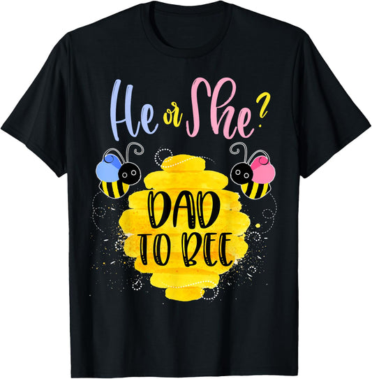 Gender Reveal What Will It Bee Shirt He or She Dad T-Shirt - T-Shirt | Black