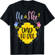 Gender Reveal What Will It Bee Shirt He or She Dad T-Shirt - T-Shirt | Black