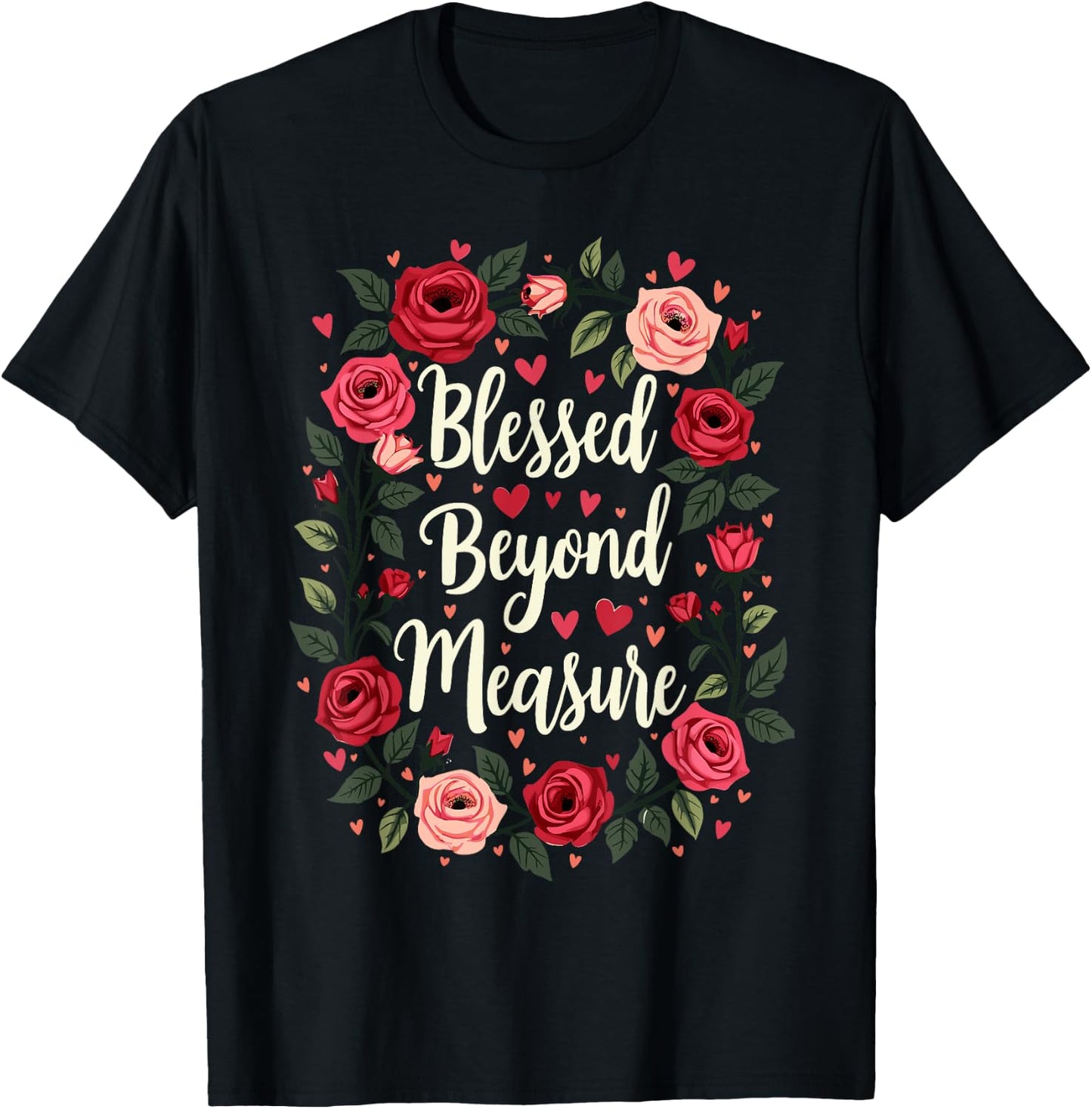 Blessed Beyond Measure Cute Floral Christian T-Shirt - T-Shirt | Black