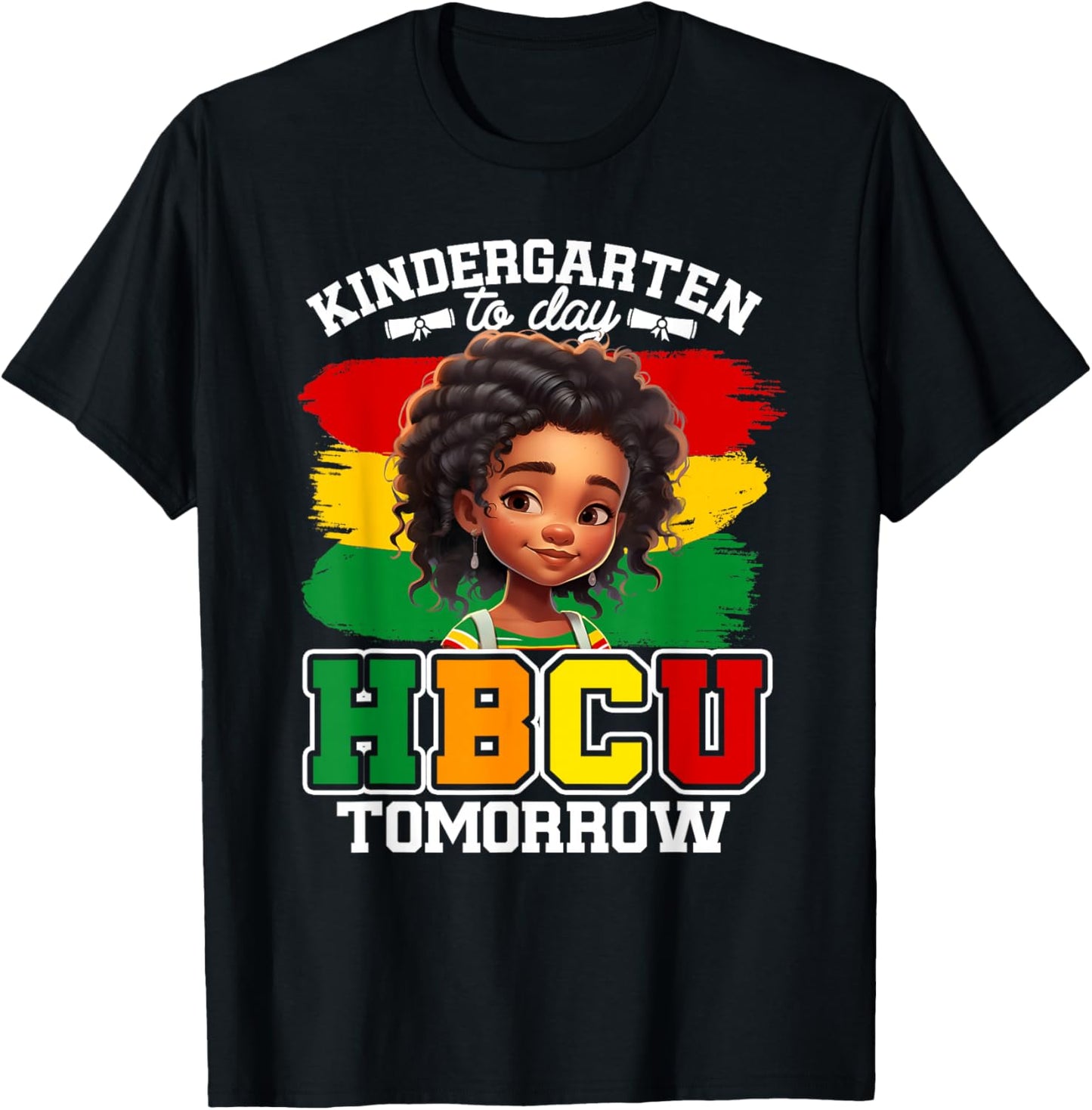 HBCU Historical Black College University Alumni JT Kindergarten Today HBCU Tomorrow Future HBCU Grad Kids Girls T-Shirt - T-Shirt | Black