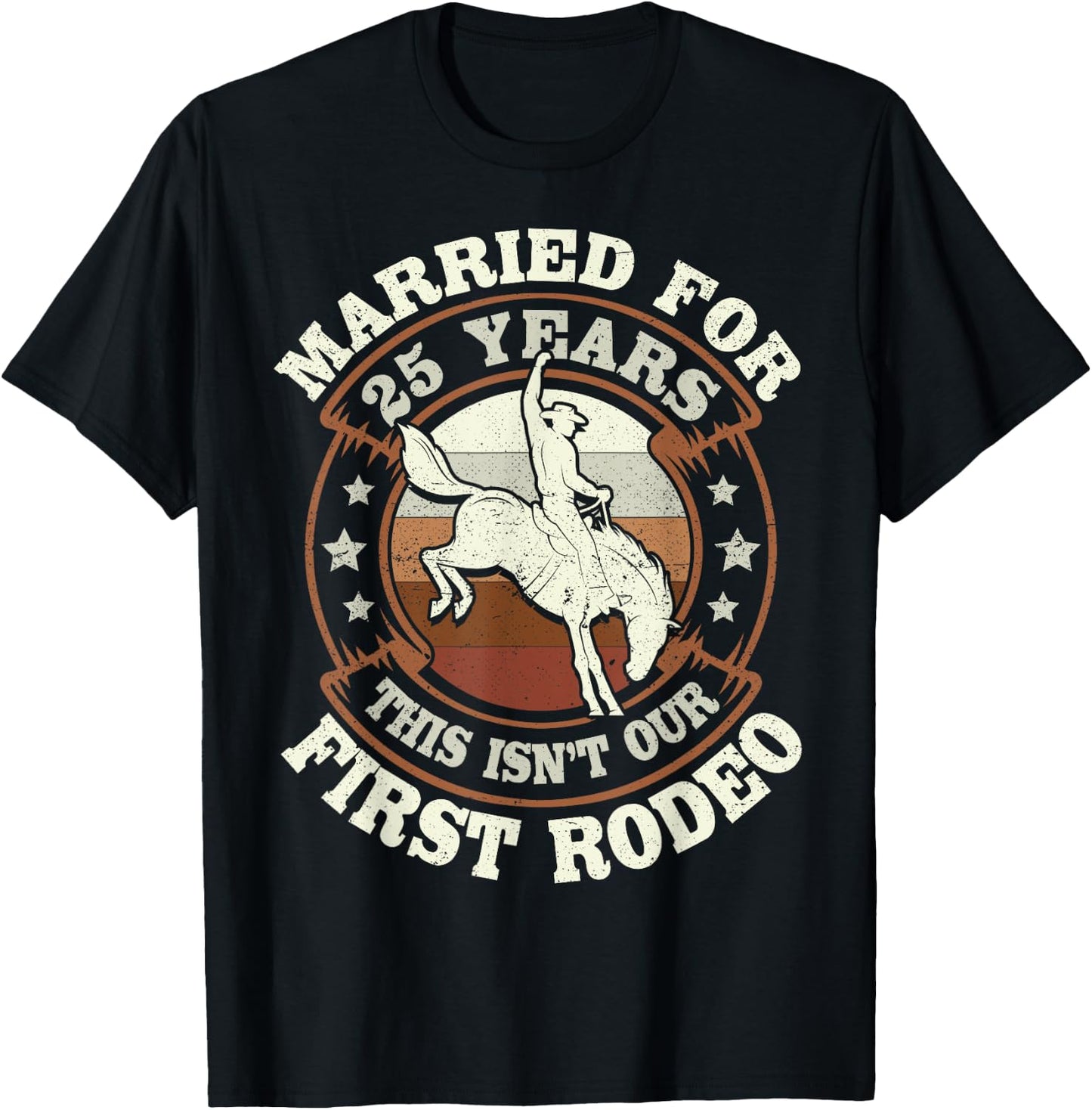 25 Years Married Cowboy 25th Wedding Anniversary Rodeo T-Shirt - T-Shirt | Black