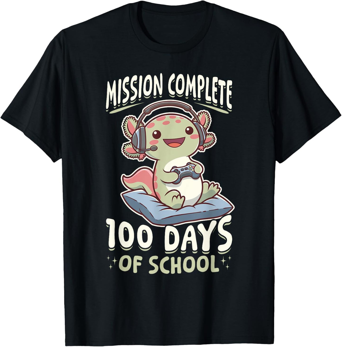 Funny Gamer Axolotl Kawaii Mission Complete 100 Days of T-Shirt - T-Shirt | Black
