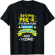 So Long Pre-K - Kindergarten Graduation Fun T-Shirt - T-Shirt | Black