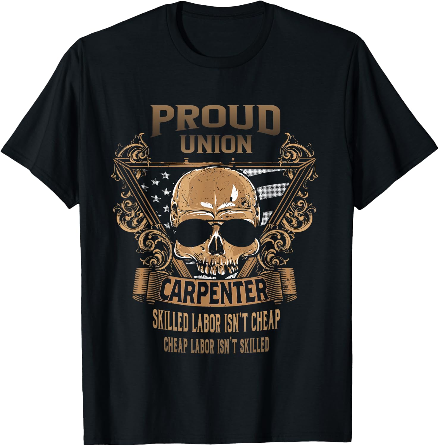 Union Carpenter - Proud Union Worker T-Shirt - T-Shirt | Black