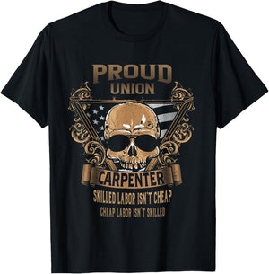 Union Carpenter - Proud Union Worker T-Shirt - T-Shirt | Black