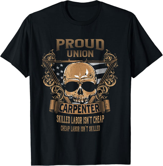 Union Carpenter - Proud Union Worker T-Shirt - T-Shirt | Black
