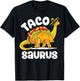 Tacosaurus Taco Dinosaur T rex Funny Cinco de Mayo Men Women T-Shirt - T-Shirt | Black