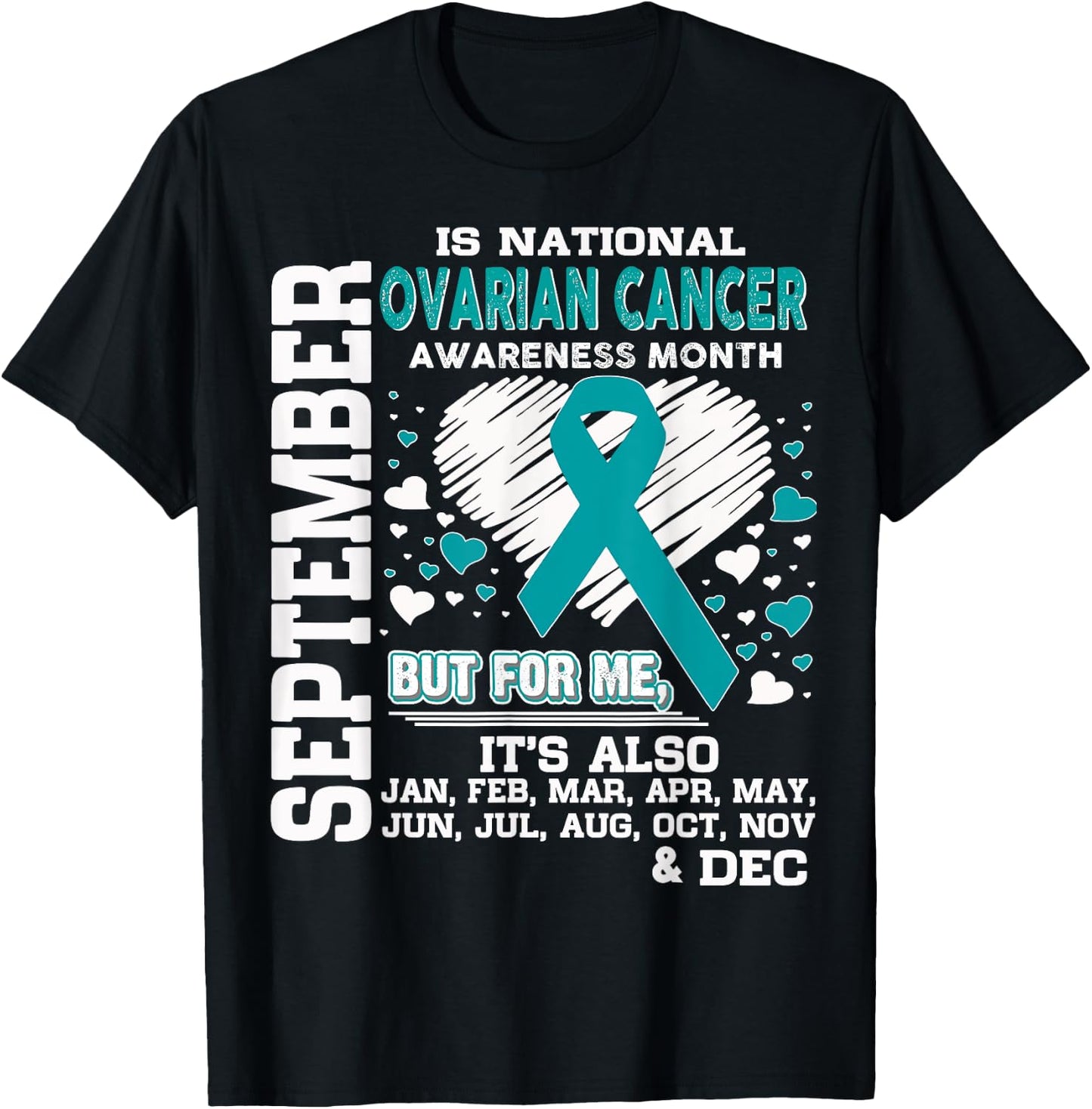 September is National Ovarian Cancer Awareness Month shirt T-Shirt - T-Shirt | Black
