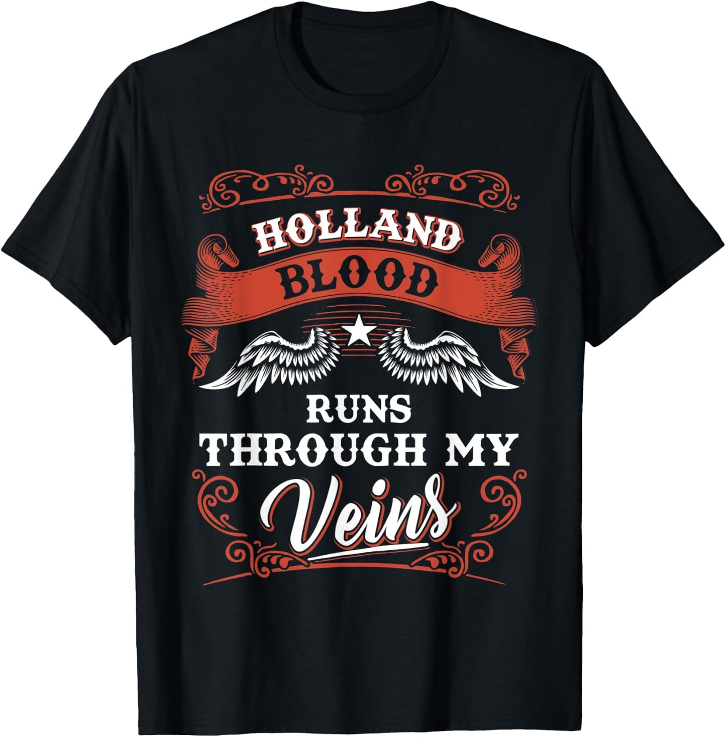 HOLLAND blood runs through my veins shirt 1k2d T-Shirt - T-Shirt | Black