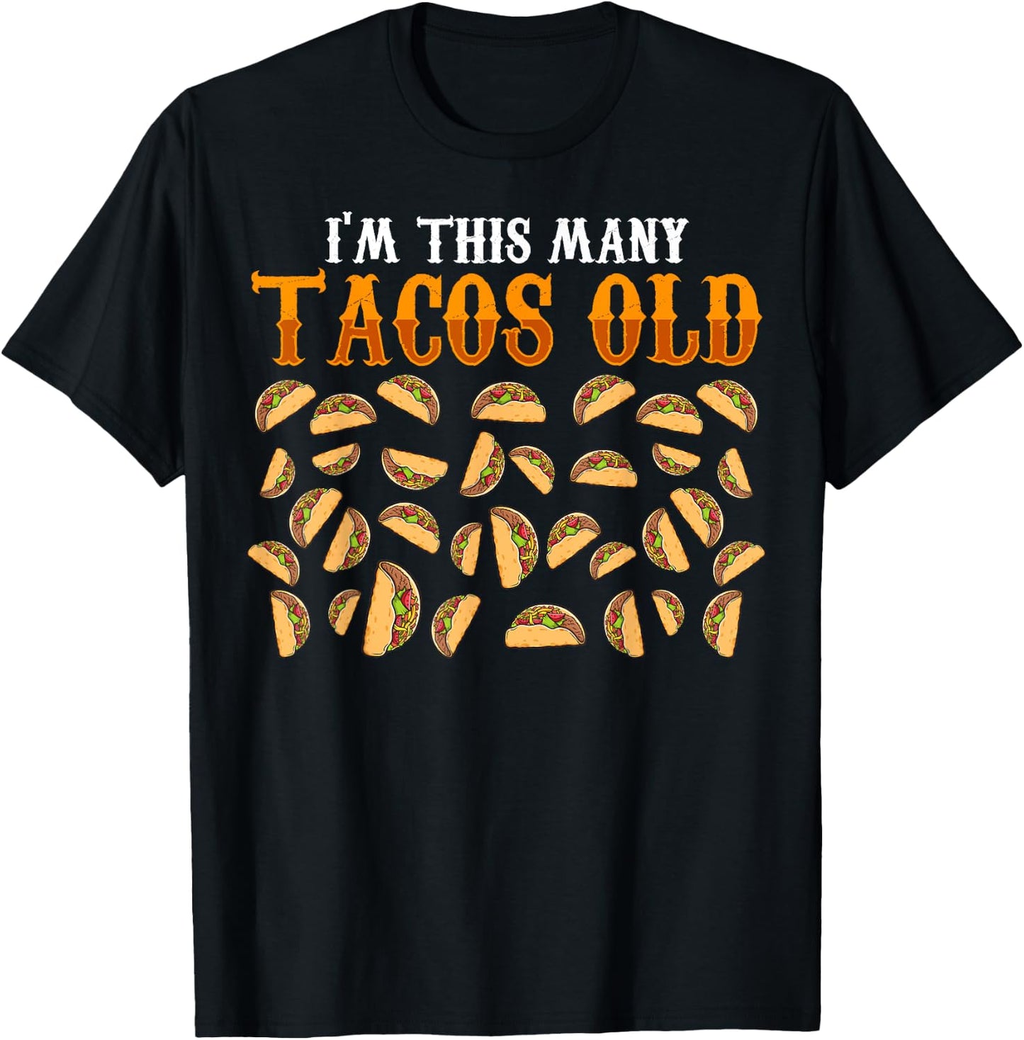 Funny 34 Year Old Taco Lovers Gag Gift, 34th Birthday T-Shirt - T-Shirt | Black
