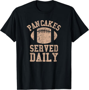 Pancakes Served Daily Shirt Offensive Lineman Gifts T-Shirt - T-Shirt | Black